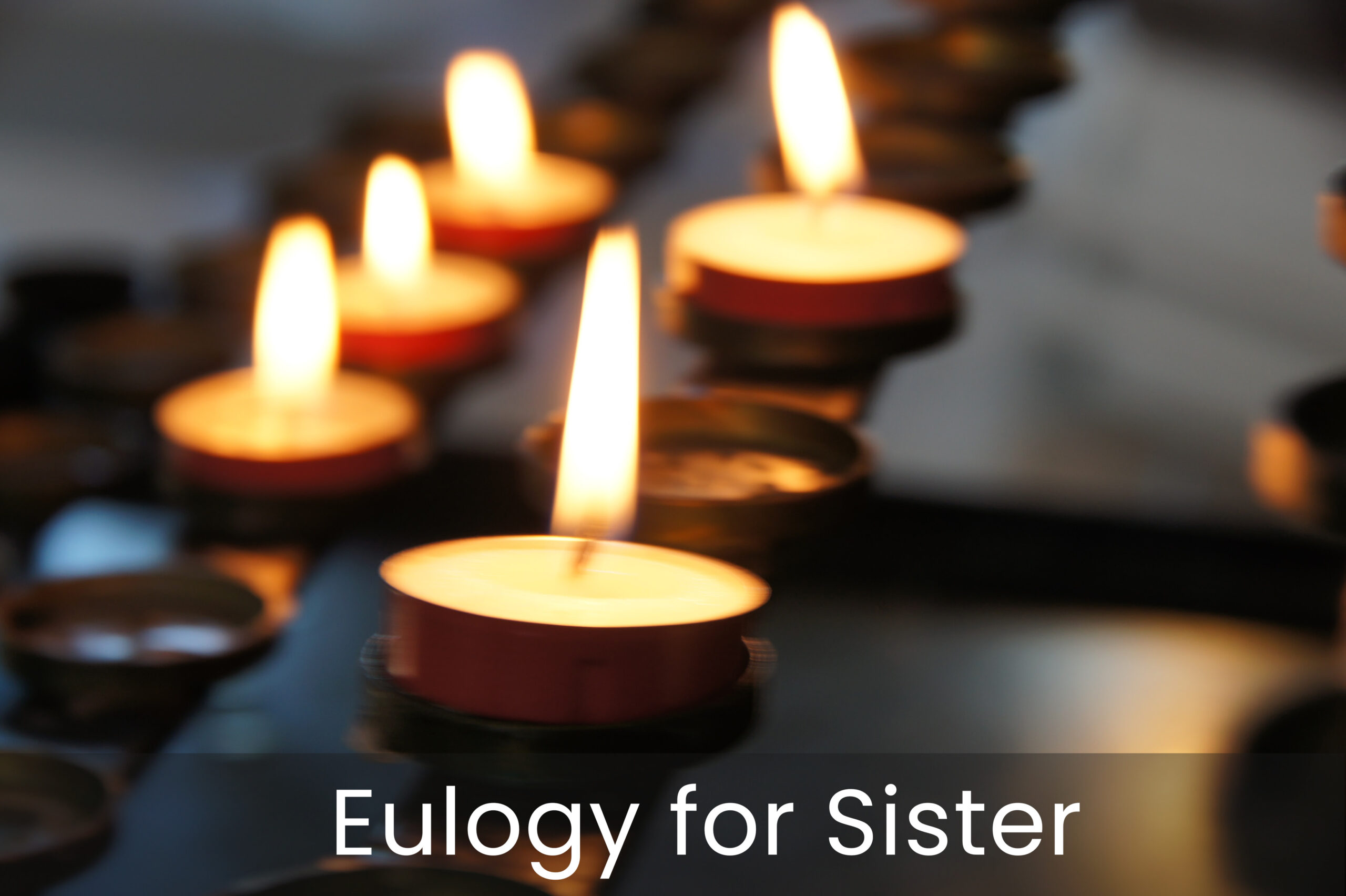 eulogy for sister examples and inspiration
