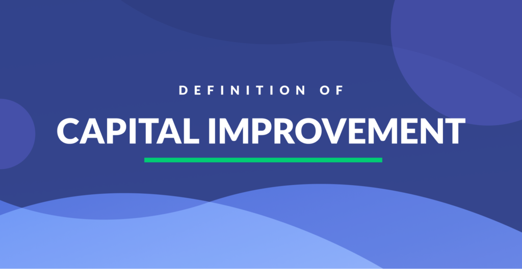 examples from the irs list of capital improvements explained