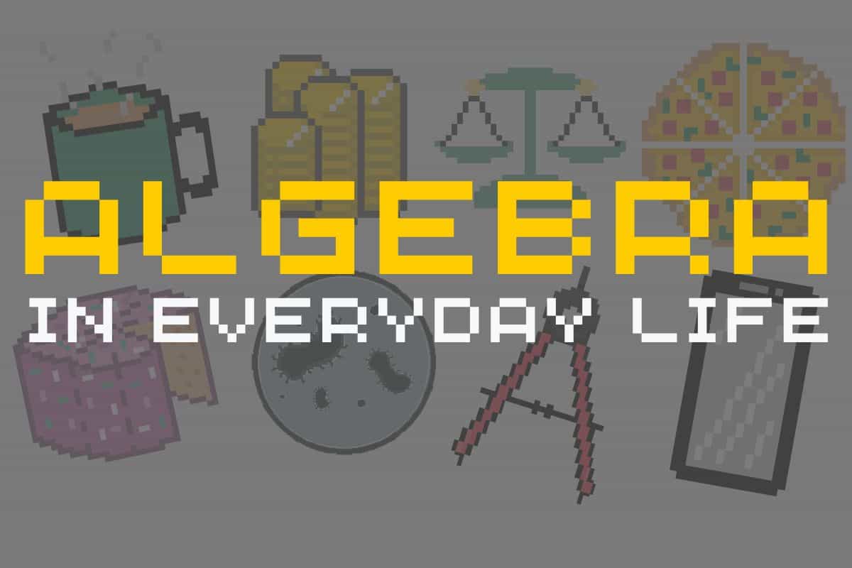 examples of algebra in everyday life
