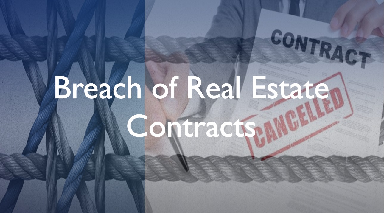 examples of breach of contract in real estate transactions