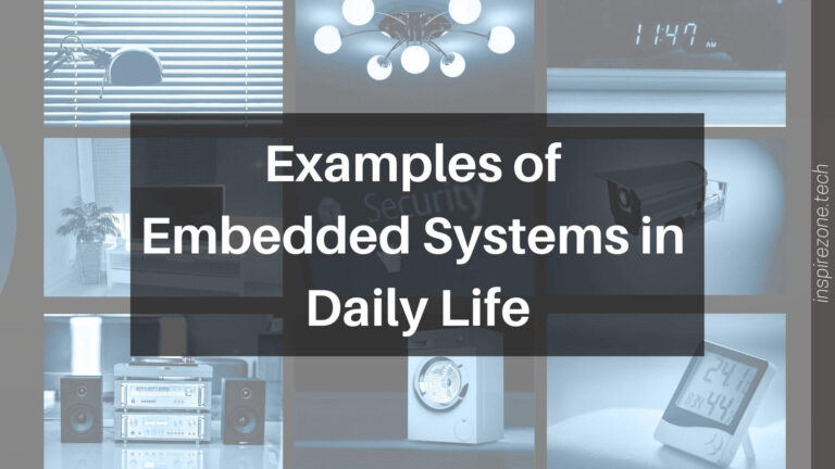 Examples of Embedded Systems in Everyday Life