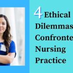 examples of ethical dilemma nursing in practice