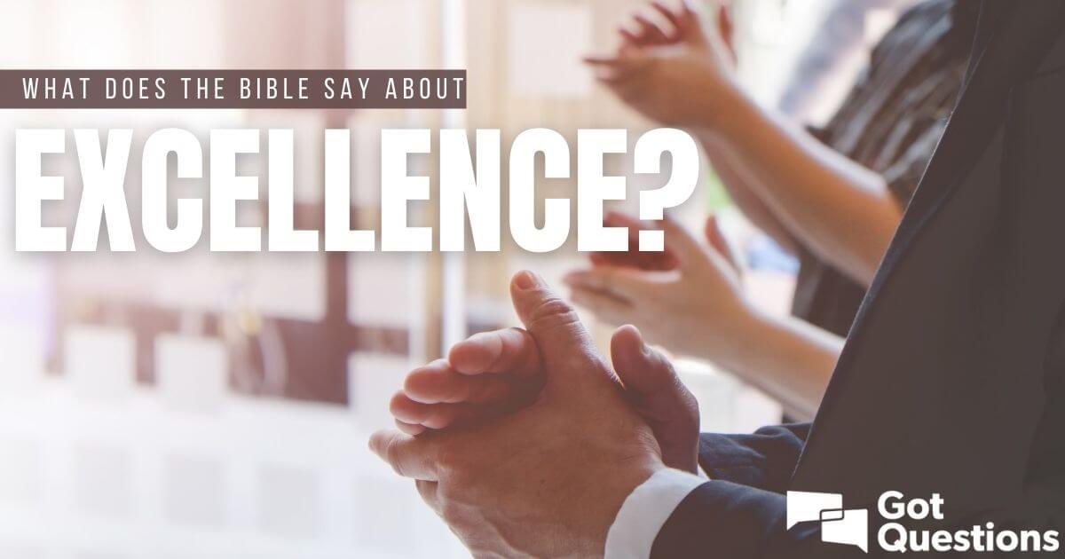 examples of excellence in the bible