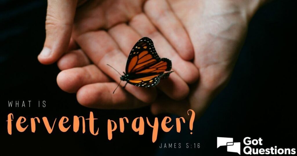 examples of fervent prayer in the bible