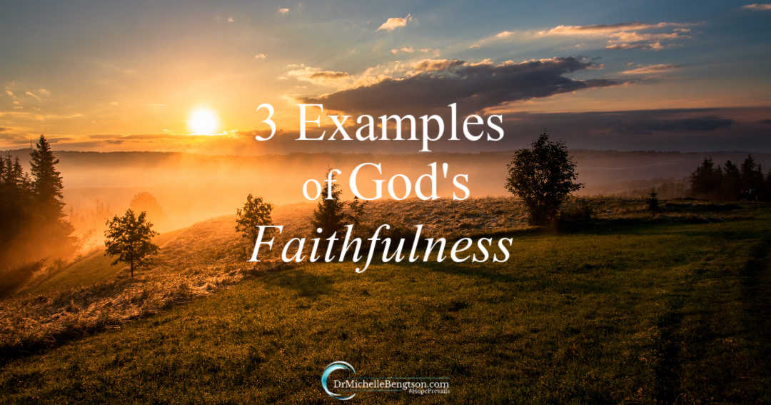 examples of gods faithfulness in our lives