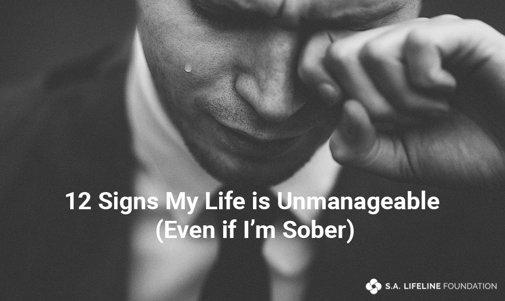 examples of how my life is unmanageable sober