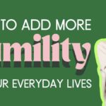 examples of humility in leadership and daily life