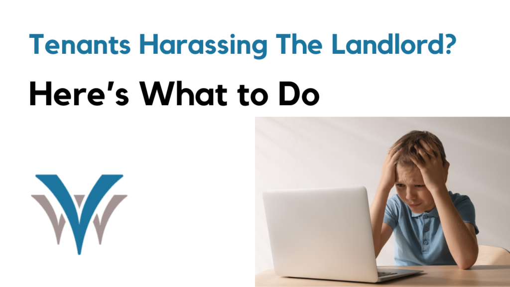 examples of tenant harassing landlord behavior