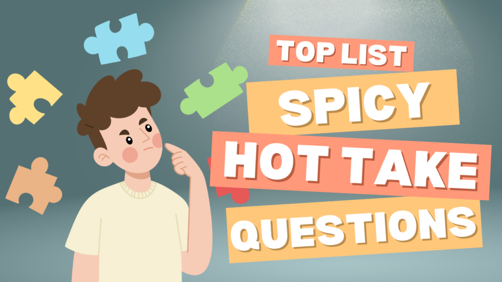 hot takes that spark debate and discussion online