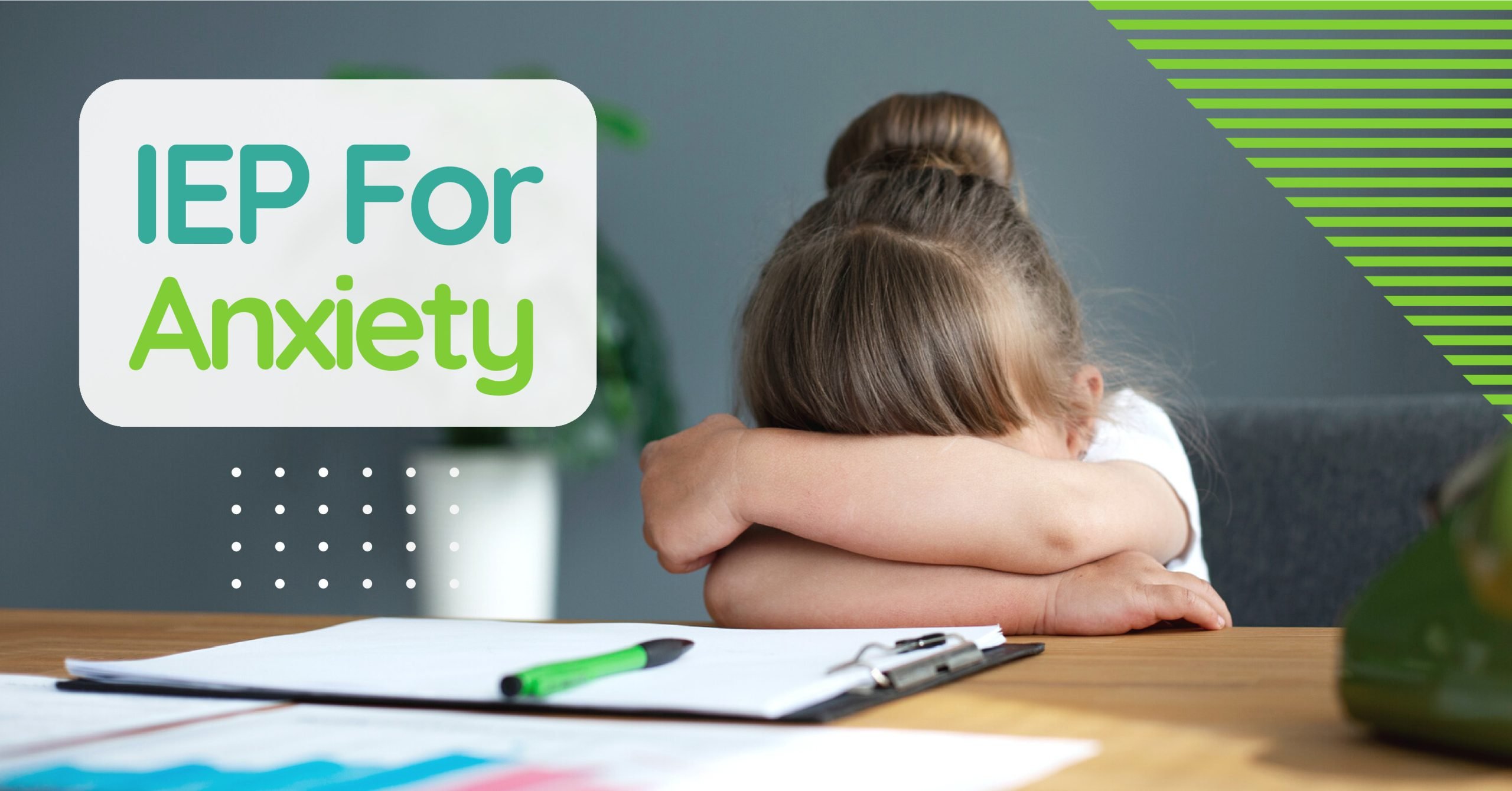 iep for anxiety key examples and strategies