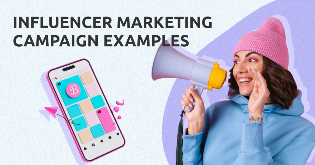 influencer marketing examples that drive success
