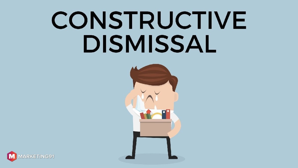life constructive dismissal examples to know